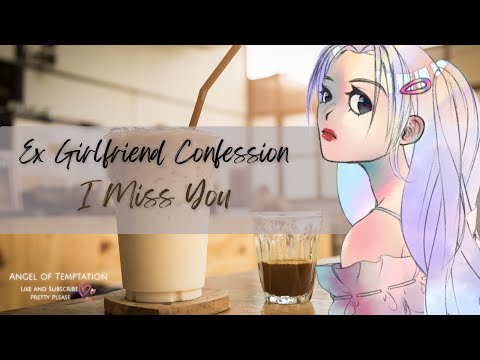 [ASMR Roleplay]Ex Girlfriend Confession[love][missing you][sweet voice]