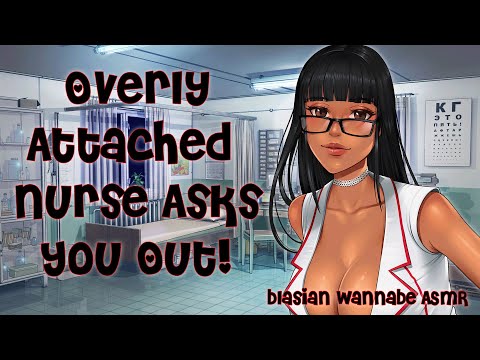 ASMR | 💞Overly Attached Nurse Finally Asks You Out...! ♡