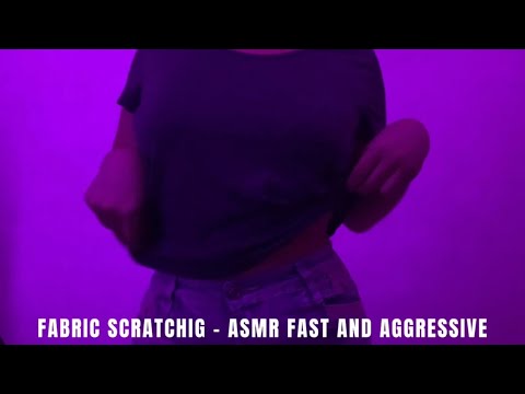 ASMR FAST AND AGGRESSIVE - FABRIC SCRATCHING XOXO 😘