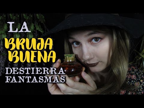 ASMR español - La Bruja Buena Destierra tus Fantasmas