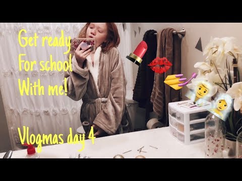 GET READY FOR SCHOOL WITH ME!!! | VLOGMAS DAY 4 💄💅🧖‍♀️