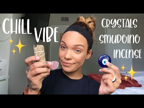 Crystals, Smudging, and Incense | Chill Vibe Video