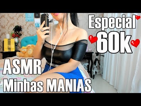 ASMR Especial 60k ❤️ Minhas Manias | MOUTH SOUNDS |❤️