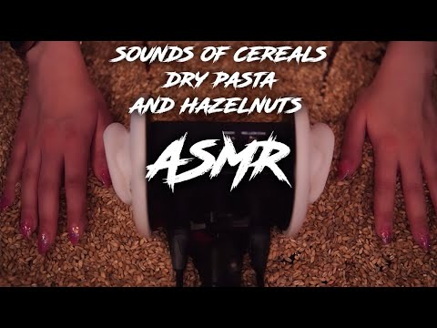 ASMR Rare Triggers💎 The sounds of cereals, dry pasta and hazelnuts