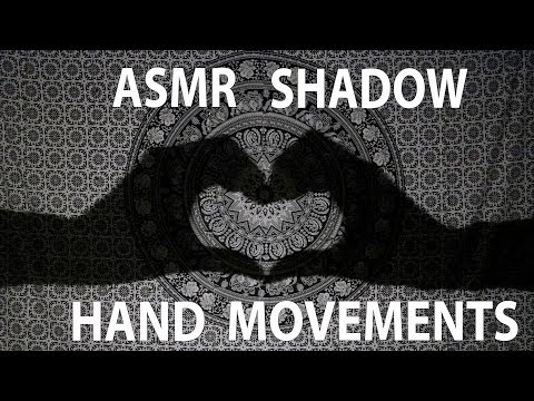 ASMR Shadow Hand Movements (Repeating Trigger Words, Visual Triggers, Ear To Ear)