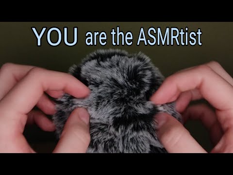 You Are The ASMRtist | ASMR