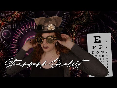 ASMR | The Steampunk Oculist (Soft Whispering) | Personal Attention