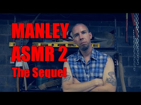 MANLEY ASMR 2 - ASMR FOR MEN  - THE SEQUEL