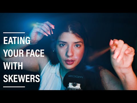 ASMR EATING YOUR FACE WITH SKEWERS | EATING NEGATIVE ENERGY | MOUTH SOUNDS