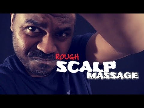 Another ASMR Rough SCALP Massage (Roleplay)