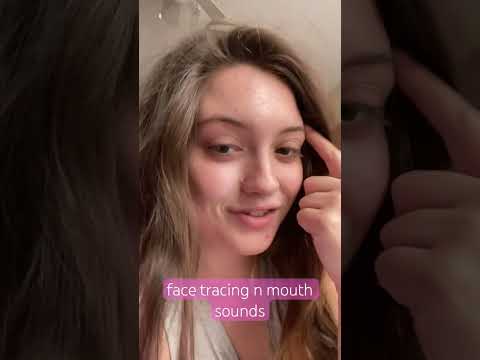 ASMR ~ face tracing and mouth sounds