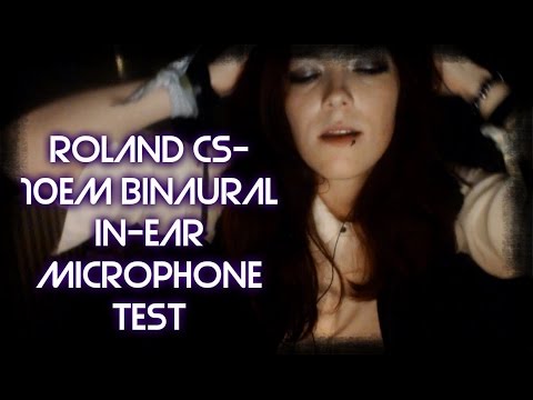 ***ASMR*** Roland CS-10EM Binaural In-Ear Microphone Test