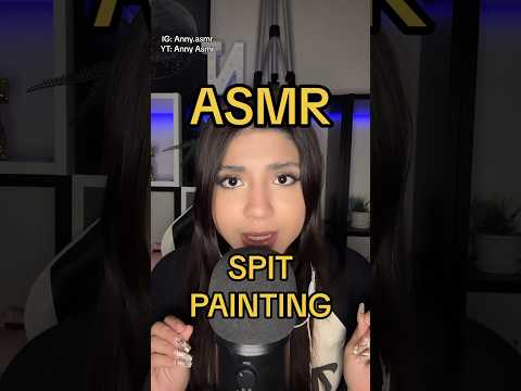 ASMR - Spit Painting 😝🤪 IG: Anny.asmr #asmr #relax #asmrtriggers #asmrsounds #shortvideo #short
