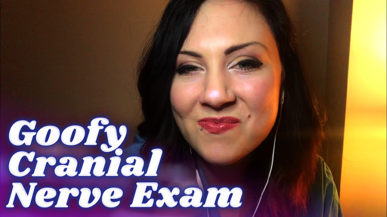 ASMR Silly Girl Gives You a Cranial Nerve Exam