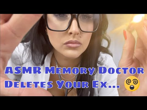 ASMR Memory Doctor Deletes Your Ex - Roleplay - Personal Attention