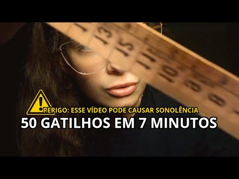 ASMR 50 TRIGGERS EM 7 MINUTOS - Camila ASMR