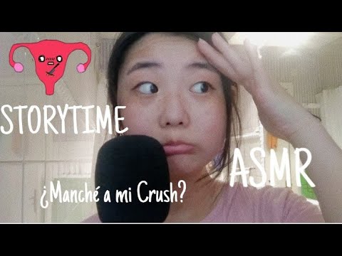 ASMR EN ESPAÑOL| Storytime: manché a mi crush?