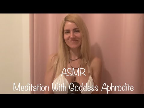 ASMR Soft Spoken: Meditation w/ Goddess Aphrodite for Assistance w/❤️, Fertility, Sexuality, Self-❤️