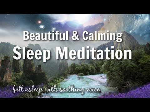 Beautiful & Calming Sleep Meditation with Soothing Voice to Help You Ease Into a Calm Relaxing Sleep