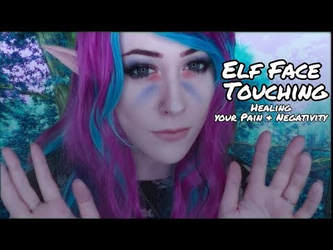 ASMR Elf Face Touching [Healing your Pain & Negativity]