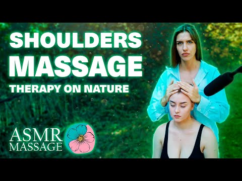 ASMR Head & Shoulders Massage on nature by Olga to Liza