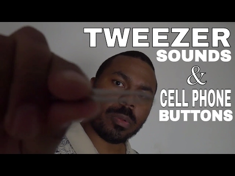 [ASMR] Tweezer Sounds & Cell Phone Button Pressing/Mashing for Relaxation/Sleep (Soft Spoken)
