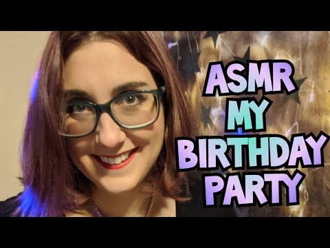 My ASMR Birthday Party