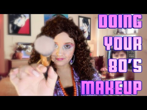 Doing your 80’s Makeup ASMR [Role Play Month]