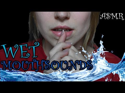 ASMR ♥ Wet Mouth Sounds ♥ Binaural Ear to ear Mouth Sounds ♥