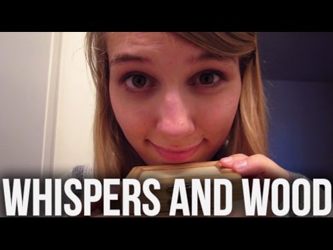 [BINAURAL ASMR] Whispers and Wood II: Silly Rambles (wood scratching/tapping, some rambling)