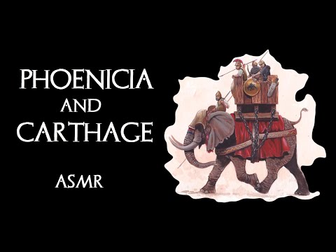 ASMR - History of Carthage and the Phoenicians