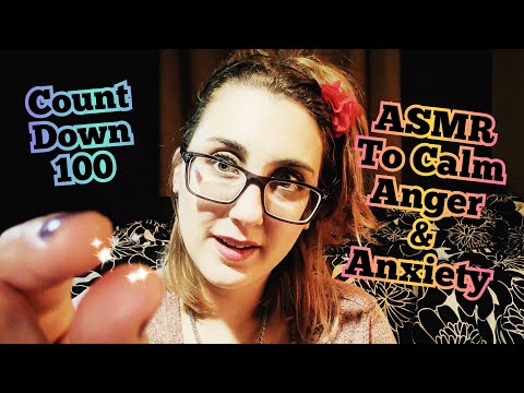 ASMR For Anger & Anxiety ~ Guided Meditation With Tips & Count Down From 100