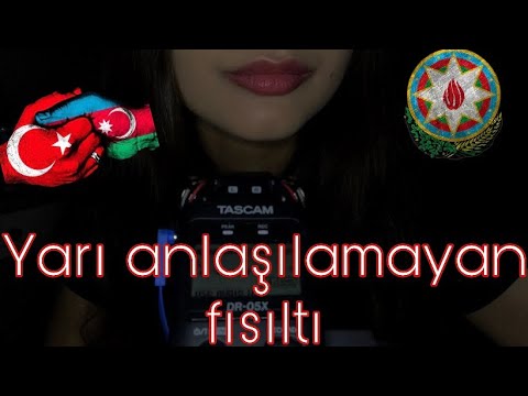 AZERBAYCANCA ASMR || YARI ANLAŞILAMAYAN FISILTI