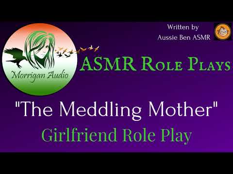 ASMR Girlfriend Roleplay: The Meddling Mother