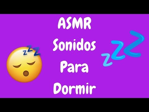 ASMR ESPAÑOL♡SONIDOS DE RELAJACIÓN PARA DORMIR~RELAXING SOUNDS TO SLEEP♡