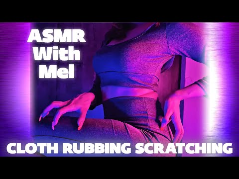 ASMR WITH MEL | Asmr Cloth Rubbing And Scratching 100% Tingles  So Relaxing (No talking)