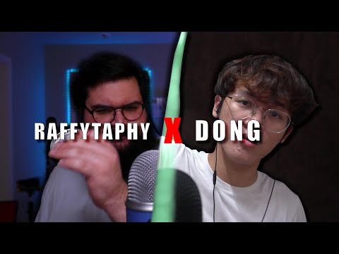 DONG X RAFFYTAPHY (The ASMR LEGENDARY Collab)