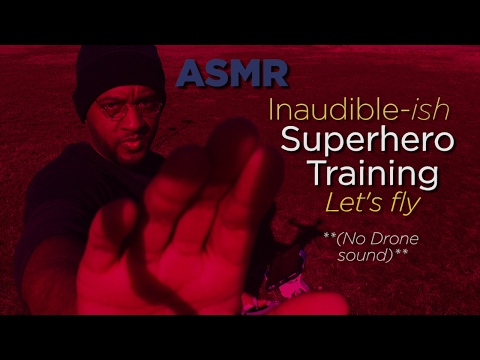 ASMR | Inaudible-ish Superhero Training Role Play | Flying | Binaural Layered Sounds| **UPDATED**|