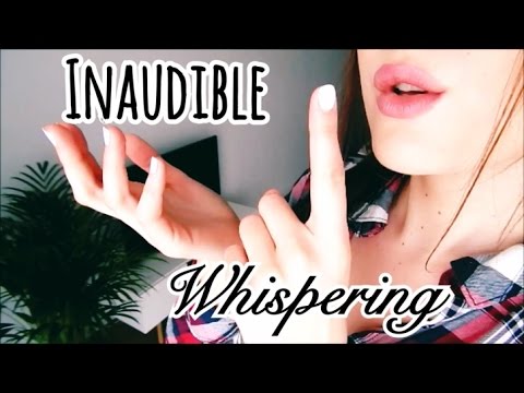 ASMR n°17 🖐🏻👄 Chuchotements Inaudible Whispering et Mouvements des mains