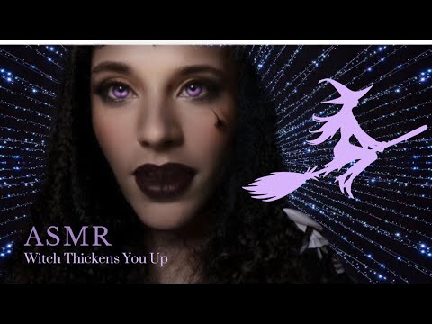 ASMR Witch Thickens You Up #asmr