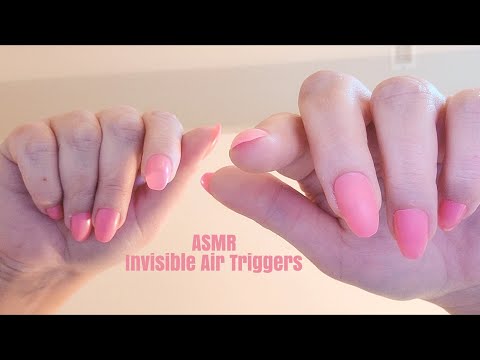 ASMR Invisible Air Triggers-No Talking (Tapping, Scratching, Crinkles)