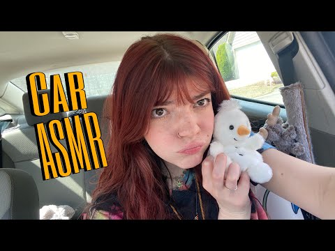 Chaotic ASMR In the Car | random tingles and rambles