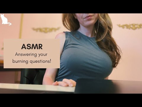 ASMR - Questions and Answers, Soft Spoken