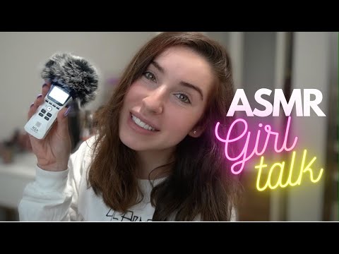 ASMR Girl Talk: Episode 7