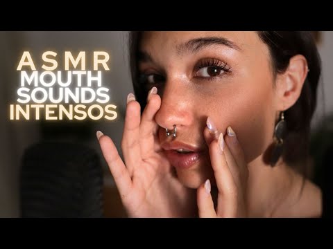 ASMR mouth sounds INTENSOS