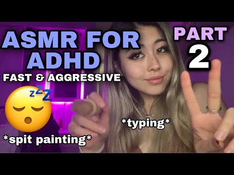 ASMR FOR ADHD - 27 SUPER FAST CHAOTIC TRIGGERS 🤯🤤😴 spit painting, typing … (ASMR 4 ADHD PART 2)