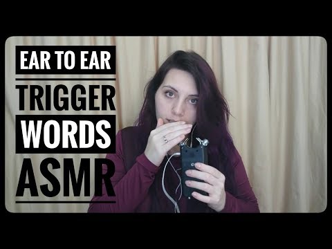 Ear to Ear Trigger Words ASMR