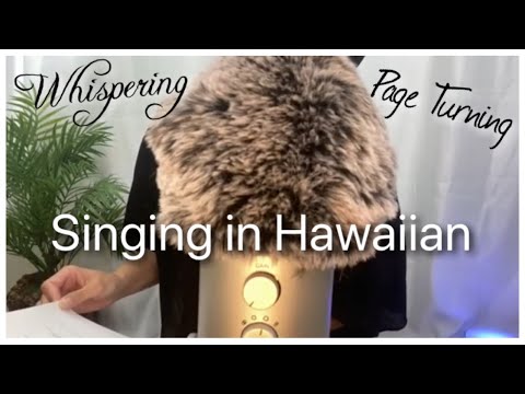 ASMR Hawaiian Songs, Page Turning & Whispers 🎶