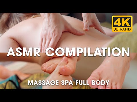 COMPILATION ASMR massage spa treatment head foot hand full body