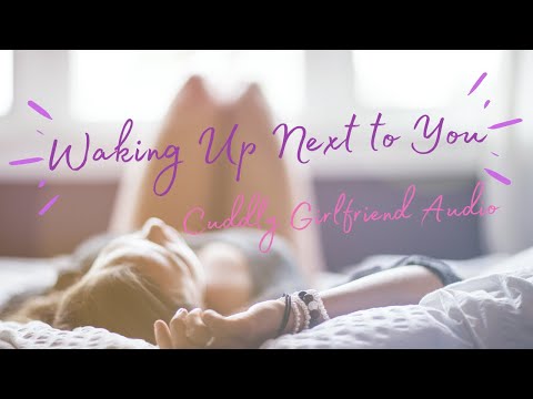 ☕️ Waking Up Next to You 💜 Girlfriend Audio Roleplay 🎀 ASMR Softly Spoken GF RP